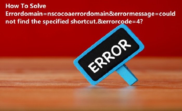 errordomain=nscocoaerrordomain&errormessage=could not find the specified shortcut.&errorcode=4